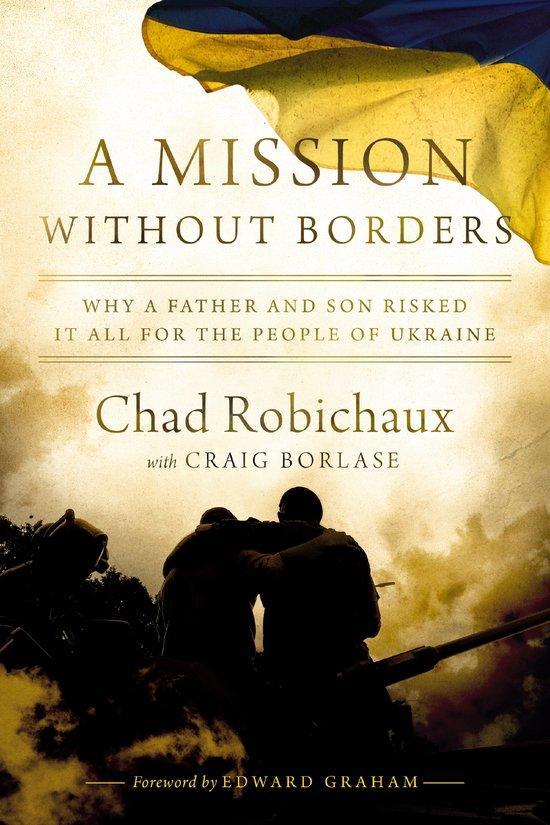 A Mission Without Borders 9781400250806 Chad Robichaux, Livres, Langue | Anglais, Envoi