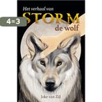 Het verhaal van Storm de wolf 9789493230385 Joke van Zijl, Verzenden, Gelezen, Joke van Zijl