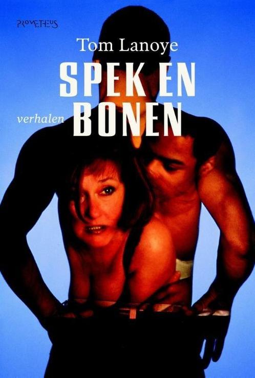 Spek en bonen (9789044629217, Tom Lanoye) (Tom Lanoye), Boeken, Romans, Nieuw, Verzenden
