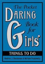 The Pocket Daring Book for Girls 9780061673078, Zo goed als nieuw, Andrea Buchanan, Miriam Peskowitz, Verzenden