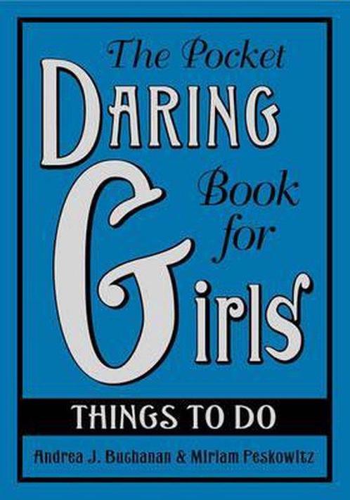 The Pocket Daring Book for Girls 9780061673078, Livres, Livres Autre, Envoi