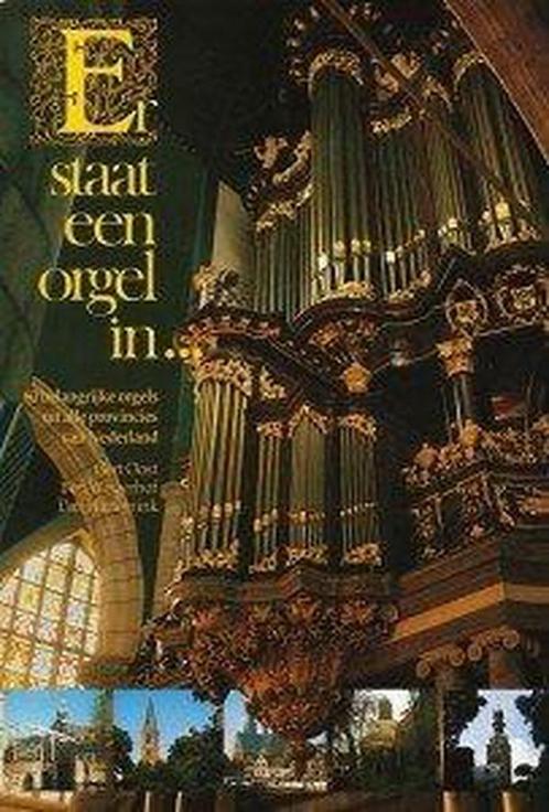 Er staat een orgel in... 9789024644483 Oost, Boeken, Overige Boeken, Gelezen, Verzenden