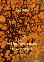 Het lied van ooievaar en dromedaris 9789054524106, Verzenden, Anjet Daanje