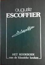 Auguste Escoffier - Het kookboek van de klassieke keuken -