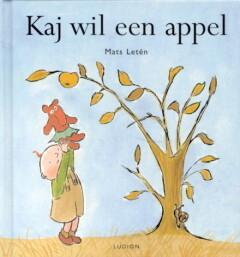 Kaj wil een appel 9789055441235 M. Leten, Boeken, Kinderboeken | Baby's en Peuters, Gelezen, Verzenden