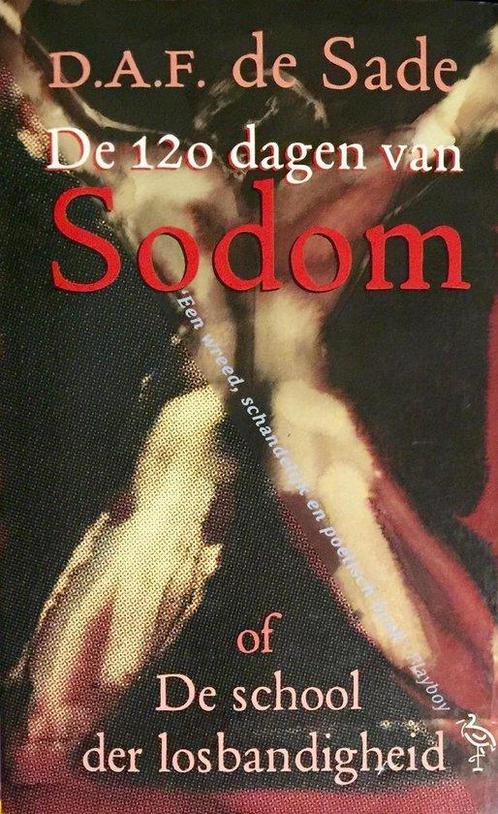 De 120 dagen van Sodom, of De school der losbandigheid, Livres, Romans, Envoi