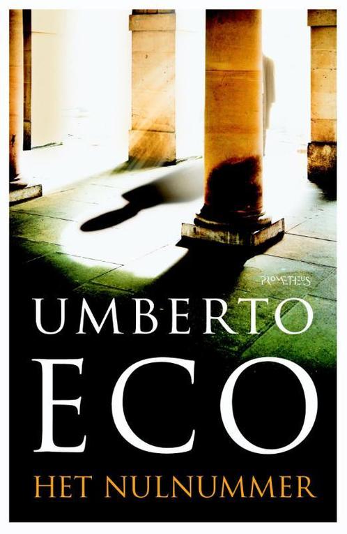 Het nulnummer 9789044628357 Umberto Eco, Boeken, Romans, Zo goed als nieuw, Verzenden