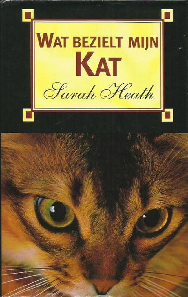 WAT BEZIELT MIJN KAT 9789055011605 Heath, Boeken, Hobby en Vrije tijd, Gelezen, Verzenden