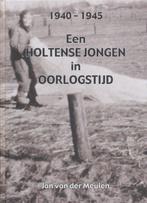 Een Holtense jongen in oorlogstijd 9789081547611, J. Van Der Meulen, Zo goed als nieuw, Verzenden