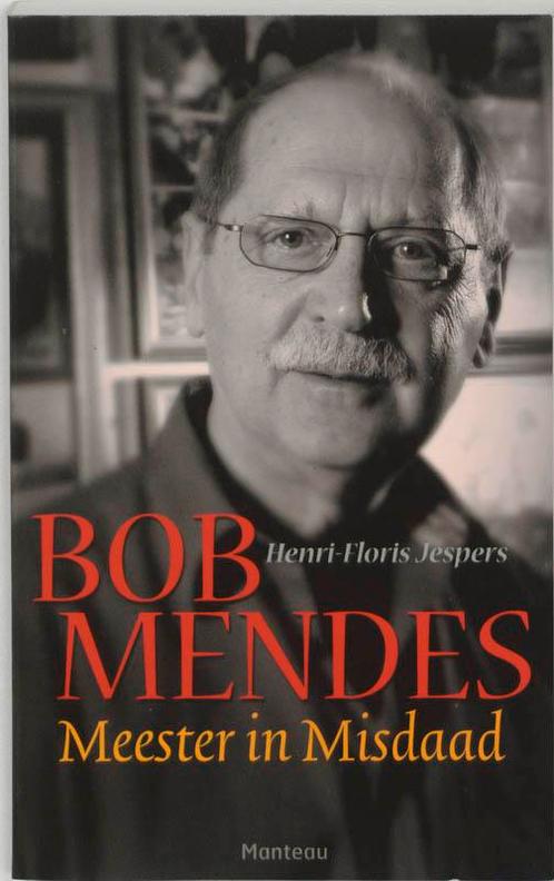 Bob Mendes - Meester In Misdaad 9789022319130, Livres, Thrillers, Envoi
