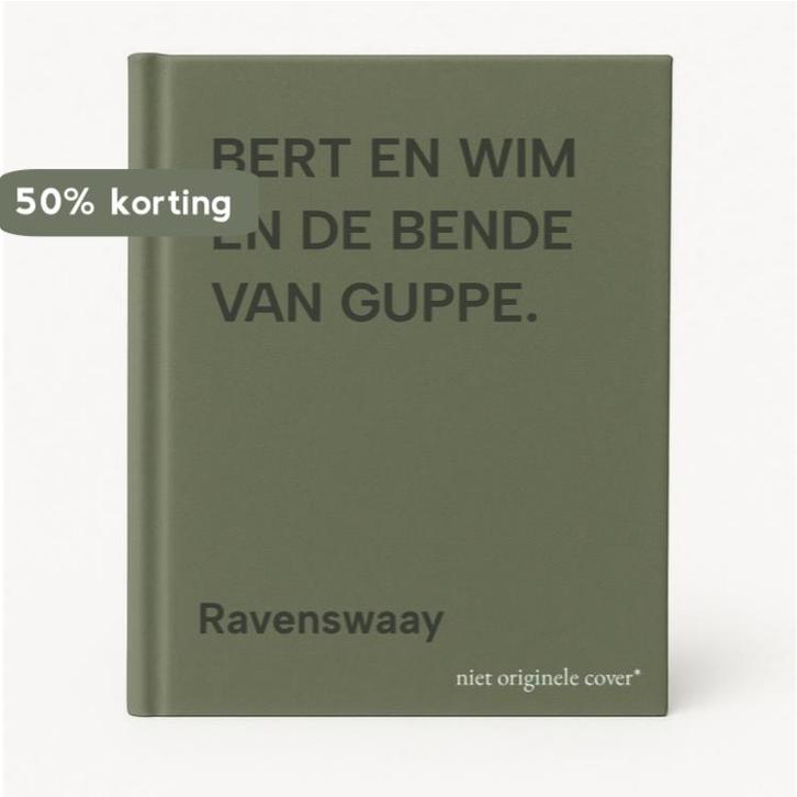 BERT EN WIM EN DE BENDE VAN GUPPE. 9789033613609 Ravenswaay, Boeken, Kinderboeken | Jeugd | 13 jaar en ouder, Gelezen, Verzenden