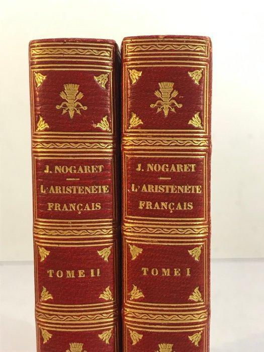 Félix-François Nogaret / Durand, Champollion - LAristénète, Antiek en Kunst, Antiek | Boeken en Manuscripten