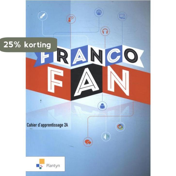 FrancoFan 2A - Cahier dapprentissage 9789030144663, Boeken, Schoolboeken, Zo goed als nieuw, Verzenden