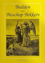 Beelden van Bisschop Bekkers 9789090158532, Gelezen, R .W.A.M. de Visser, Verzenden