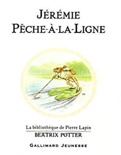 Jérémie Pêche-à-la-Ligne, Potter, Beatrix, Livres, Livres Autre, Envoi