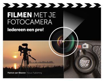 Filmen met je fotocamera 9789078811220 Patrick van Weeren, Boeken, Hobby en Vrije tijd, Zo goed als nieuw, Verzenden