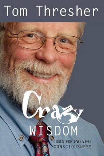 Crazy Wisdom 9780990441960 Tom Thresher, Verzenden, Tom Thresher