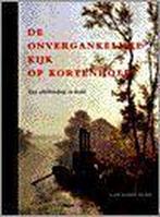 ONVERGANKELIJKE KIJK OP KORTENHOEF 9789068682151, Boeken, Verzenden, Gelezen, C. Denninger-Schreuder
