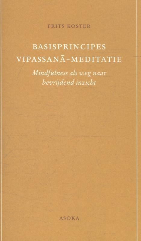 Basisprincipes Vipassana-meditatie 9789056701994, Livres, Psychologie, Envoi
