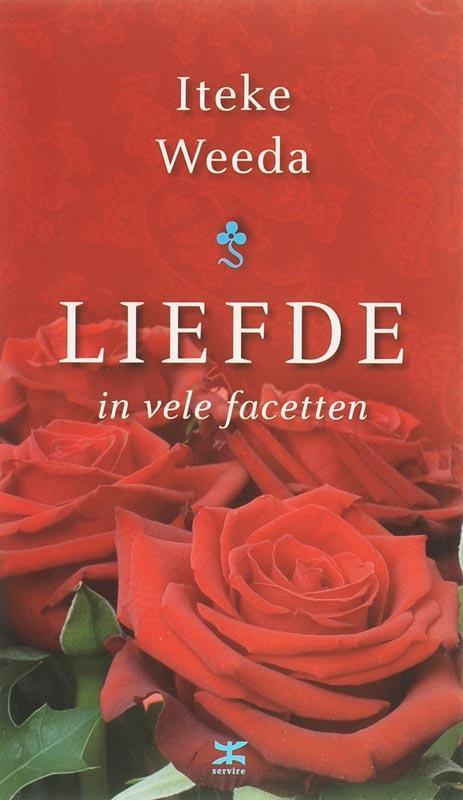 Liefde in vele facetten 9789021505534 Iteke Weeda, Boeken, Politiek en Maatschappij, Zo goed als nieuw, Verzenden