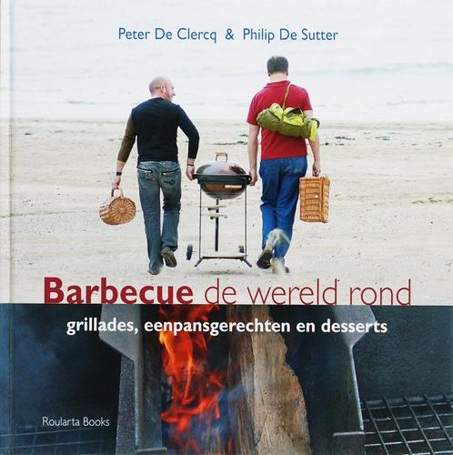 Barbecue de wereld rond 9789054665779 P. de Clercq, Boeken, Kookboeken, Gelezen, Verzenden