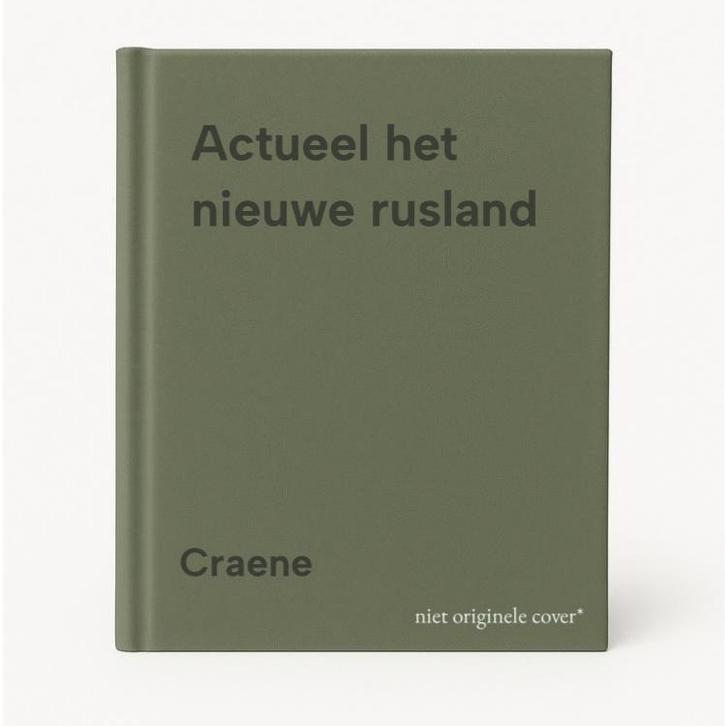 Actueel het nieuwe rusland 9789002197215 Craene, Boeken, Geschiedenis | Wereld, Gelezen, Verzenden