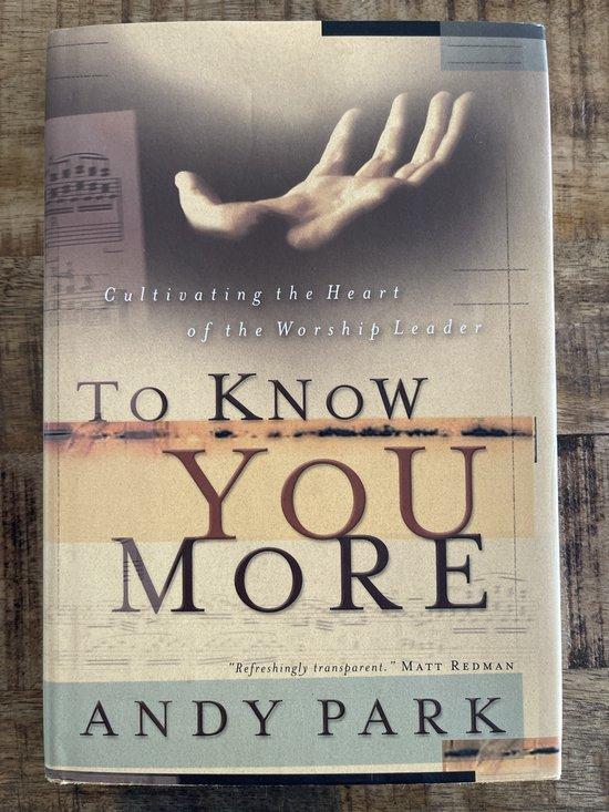To Know You More 9780830823208 Andy Park, Boeken, Taal | Engels, Gelezen, Verzenden