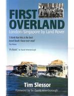 FIRST OVERLAND, LONDON - SINGAPORE BY LAND ROVER, Livres, Autos | Livres
