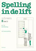 Spelling in de Lift Werkschrift niveau 5 deel 2 (per stuk), Boeken, Verzenden, Nieuw
