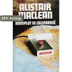 Komplot in californie 9789010019875 Alistair MacLean, Boeken, Verzenden, Gelezen, Alistair MacLean