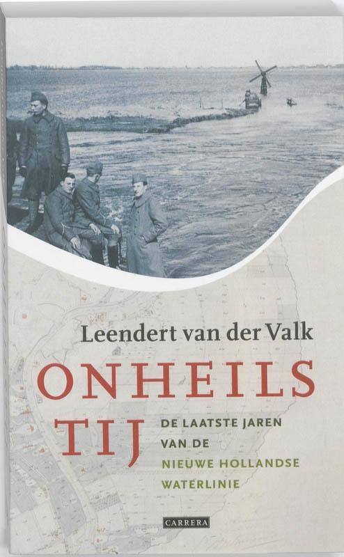 Onheilstij 9789048807543 Leendert van der Valk, Boeken, Oorlog en Militair, Gelezen, Verzenden