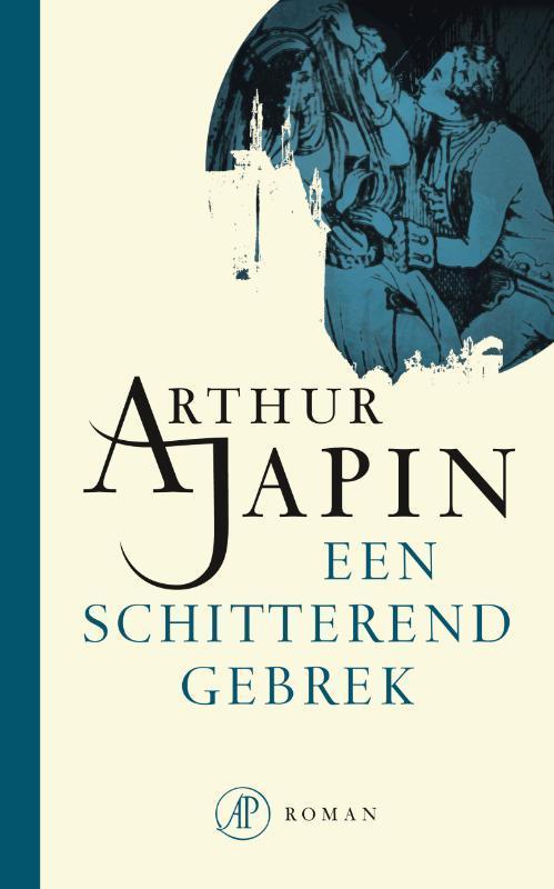 Een schitterend gebrek 9789029586399 Arthur Japin, Boeken, Romans, Gelezen, Verzenden