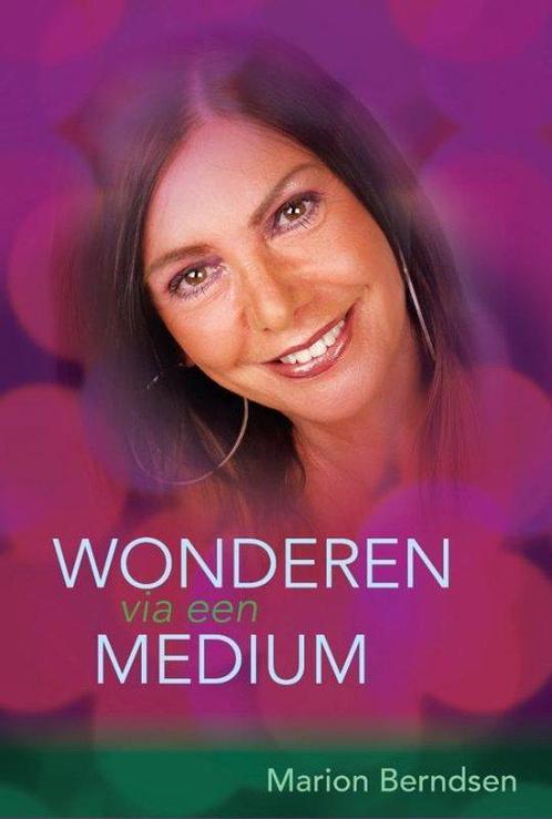 Wonderen via een medium - Marion Berndsen - 9789077247877 -, Boeken, Esoterie en Spiritualiteit, Verzenden