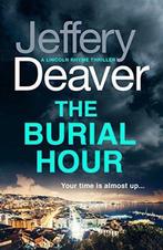 The Burial Hour 9781473618664, Boeken, Gelezen, Jeffery Deaver, Jeffery Deaver, Verzenden