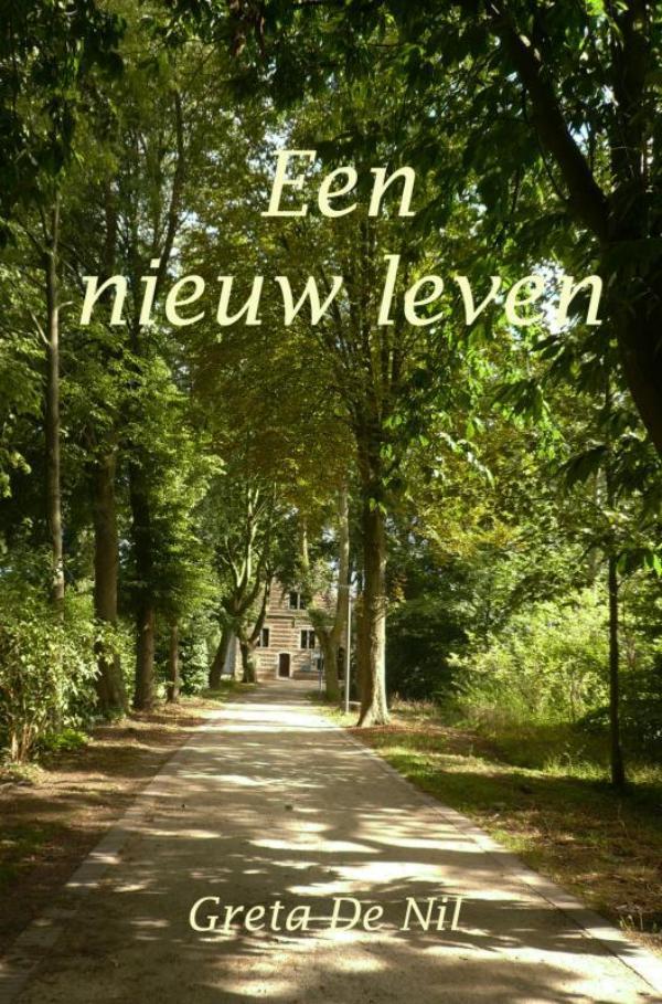 Een nieuw leven 9789464180268 Greta De Nil, Boeken, Detectives, Zo goed als nieuw, Verzenden