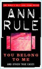You Belong To Me 9780751511406, Ann Rule, Verzenden