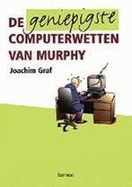 De geniepigste computerwetten van Murphy 9789020937336, Verzenden, Zo goed als nieuw, J. Graf
