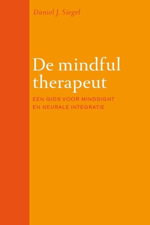 De mindful therapeut 9789057123290 Daniel J. Siegel, Boeken, Psychologie, Gelezen, Verzenden