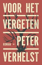 Voor het vergeten 9789403105208 Peter Verhelst, Boeken, Verzenden, Zo goed als nieuw, Peter Verhelst