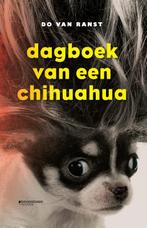 Dagboek van een chihuahua 9789059089112 Do Van Ranst, Boeken, Verzenden, Zo goed als nieuw, Do Van Ranst