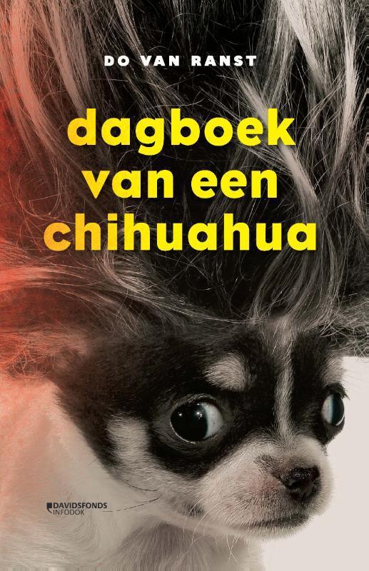 Dagboek van een chihuahua 9789059089112 Do Van Ranst, Boeken, Kinderboeken | Jeugd | 13 jaar en ouder, Zo goed als nieuw, Verzenden