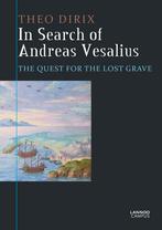In search of Andreas Vesalius 9789401421386 Theo Dirix, Verzenden, Theo Dirix