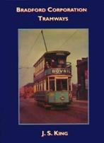 Bradford Corporation Tramways By J.S. King, J.S. King, Verzenden
