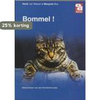Bommel! / Over Dieren 9789058210357 H. van Welzen, Verzenden, Gelezen, H. van Welzen