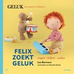 Felix zoekt geluk  -   Felix zoekt geluk: zingen - helpen -, Boeken, Leo Bormans, Gelezen, Verzenden