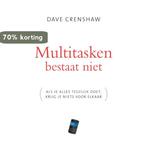 Multitasken Bestaat Niet 9789022959435 Dave Crenshaw, Verzenden, Zo goed als nieuw, Dave Crenshaw
