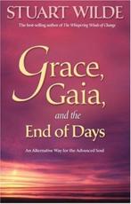 Grace, Gaia And The End Of Days 9781401920067 Stuart Wilde, Verzenden, Gelezen, Stuart Wilde