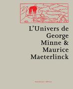 De wereld van George Minne en Maurice Maeterlinck, Boeken, Kunst en Cultuur | Beeldend, Verzenden, Zo goed als nieuw