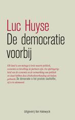 De democratie voorbij 9789461312693, Gelezen, Luc Huyse, Verzenden