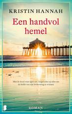Een handvol hemel 9789022593370 Kristin Hannah, Boeken, Romans, Verzenden, Gelezen, Kristin Hannah